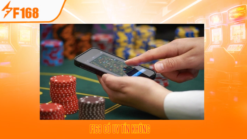 F168 Có Uy Tín Không? Tìm Hiểu Về Sân Chơi Hàng Đầu