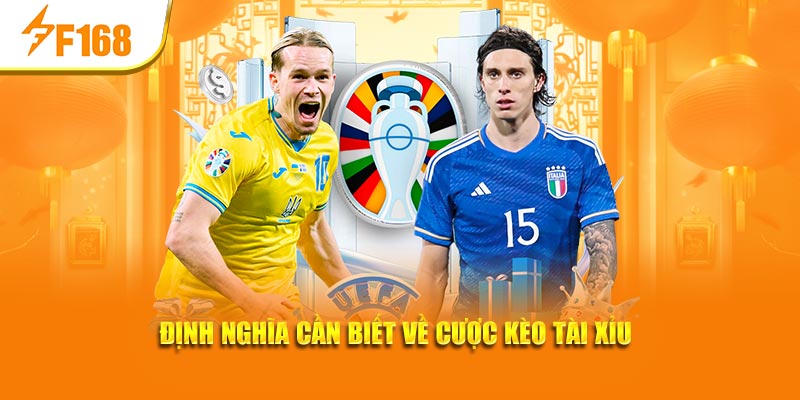 Cược Kèo Tài Xỉu – Loại Hình Cược Dễ Tiếp Cận Tại F168 2 Định nghĩa cần biết về cược kèo tài xỉu